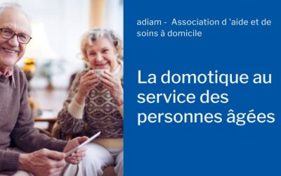 La domotique au service des personnes âgées