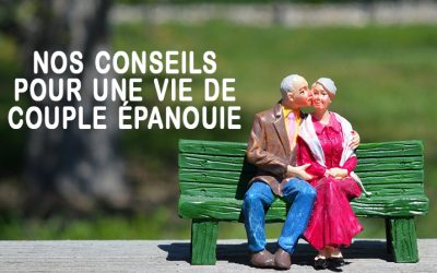Retraités : Conseils pratiques pour une vie de couple épanouie