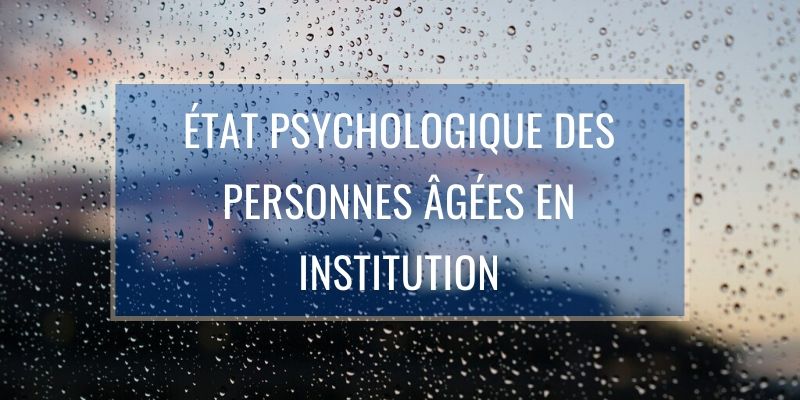 état Psychologique senior Institution