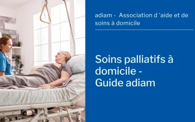 Soins palliatifs à domicile, hospitalisation fin de vie, aide et guide