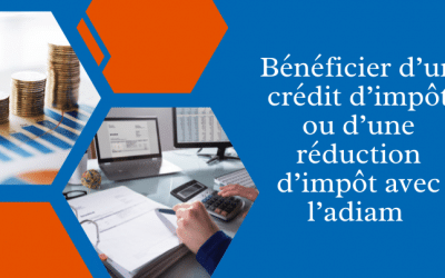 Bénéficier d’un crédit d’impôt ou d’une réduction d’impôt avec l’Adiam – Aide à domicile