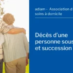 Décès d’une personne sous tutelle et succession